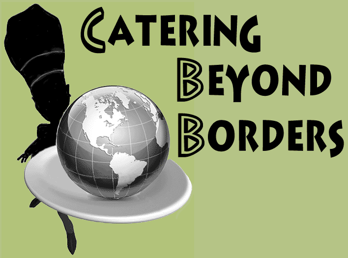 Catering Beyond Borders